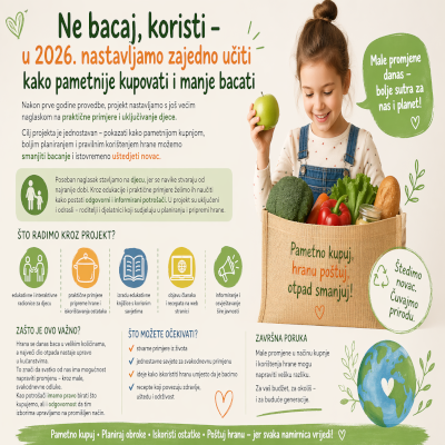 Ne bacaj, koristi – u 2026. nastavljamo zajedno učiti kako pametnije kupovati i manje bacati